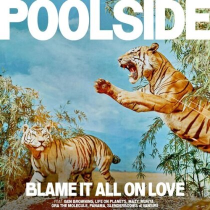 Poolside - Blame It All On Love (2024 Reissue, Orange Vinyl, LP)