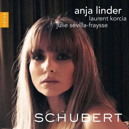 Laurent Korcia, Julie Sévilla-Fraysse, Franz Schubert (1797-1828) & Anja Linder - Schubert