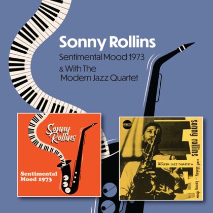 Sonny Rollins - Sentimental Mood 1973 C/W Sonny Rollins With The Modern Jazz Quartet 1951-1953