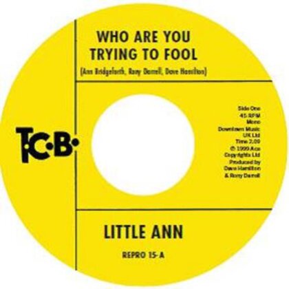 Little Ann - Who Are You Trying To Fool (2024 Reissue, 7" Single)