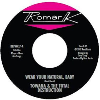 Towana & The Total Destruction & Ty Karim - Wear Your Natural, Baby (7" Single)