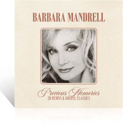 Barbara Mandrell - Precious Memories: 20 Hymns And Gospel Classics
