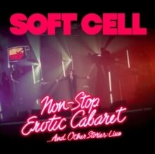 Soft Cell - Non Stop Erotic Cabaret ...And Other Stories: Live