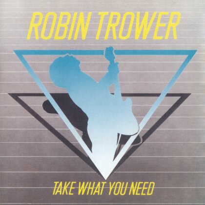 Robin Trower - Take What You Need (2024 Reissue, Music On CD)