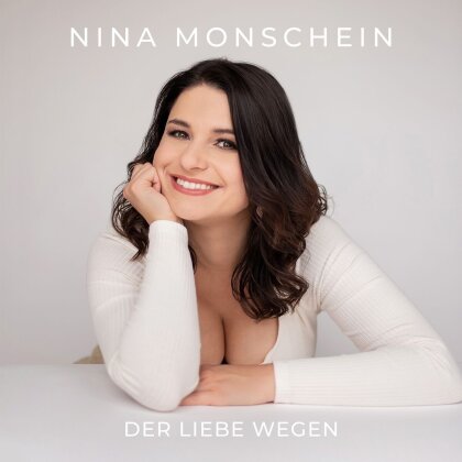 Nina Monschein - Der Liebe Wegen