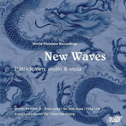 Chen Yi, Zhou Long (*1953), Xiao-song Qu, Lam Fung, … - New Waves - World Premiere Recordings
