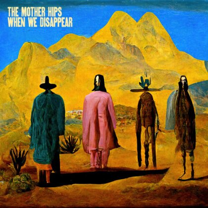 The Mother Hips - When We Disappear (Gatefold, Limited Edition, Gold Colored Vinyl, LP)