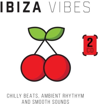 Ibiza Vibes - Chilly Beats, Ambient Rhythm And Smooth Sounds (2CD) (2 CD)