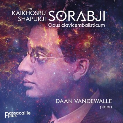 Kaikhosru Shapurji Sorabji (1892-1988) & Daan Vandewalle - Opus Clavicembalisticum, KSS 50 (5 CDs)