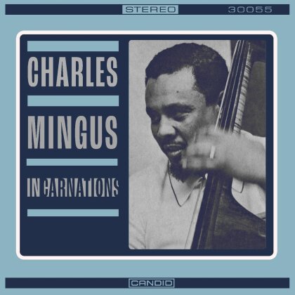 Charles Mingus - Incarnations (2024 Reissue, Candid, LP)