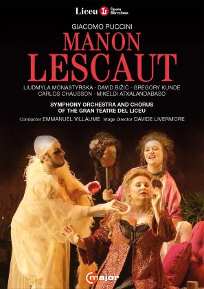 Symphony Orchestra and Chorus of the Gran Teatre del Liceu, Liudmyla Monastyrska & Emmanuel Villaume - Manon Lescaut