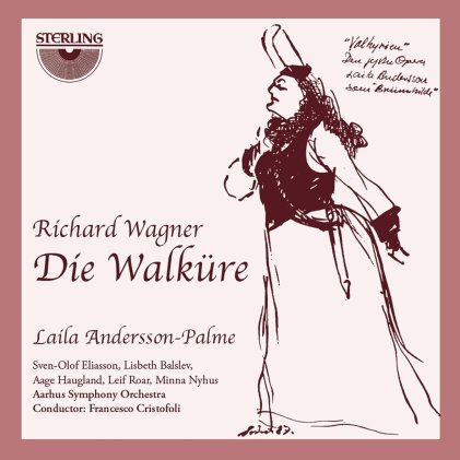 Richard Wagner (1813-1883), Francesco Cristofoli, Laila Andersson-Palme, Sven Olof Eliasson, … - Die Walküre - Live Recording Den Jyske Opera Aarhus Augst 1987 (3 CD)