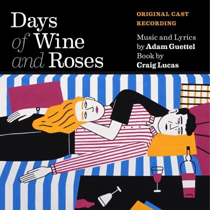 Brian d'Arcy James, Kelli O’Hara & Adam Guettel - Days Of Wine And Roses - OCR