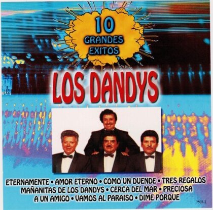 Los Dandys - 10 Grandes Exitos