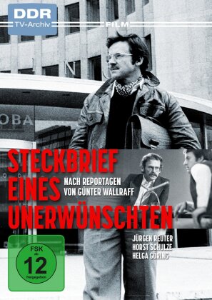 Steckbrief eines Unerwünschten - Nach Reportagen von Günter Wallraff (1975) (DDR TV-Archiv)