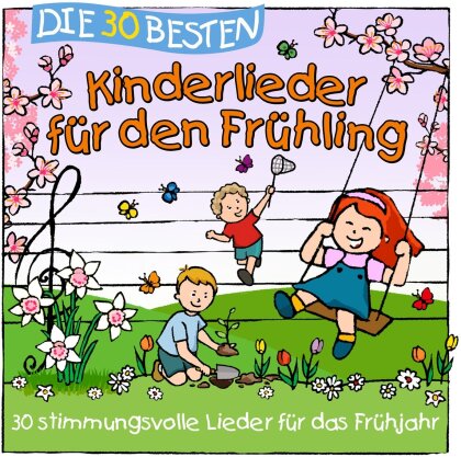 S. Sommerland, K. Glück & Die Kita-Frösche - Die 30 Besten Kinderlieder Für Den Frühling