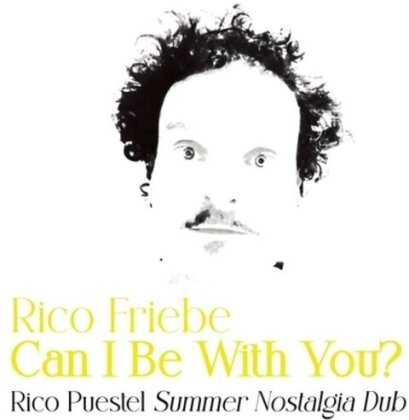 Rico Friebe - Can I Be With You? (12" Maxi)
