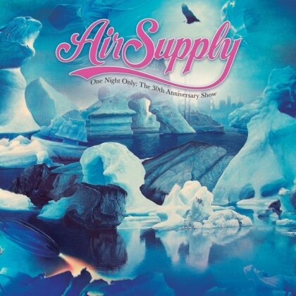 Air Supply - One Night Only - The 30th Anniversary Show (2024 Reissue, Cleopatra)