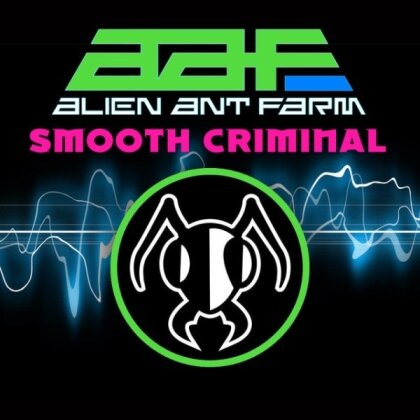 Alien Ant Farm - Smooth Criminal (Cleopatra, LP)