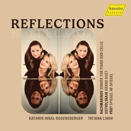 Sergej Rachmaninoff (1873-1943), Galina Ustvolskaya (1919-2007), Arvo Pärt (*1935), Kathrin Inbal-Bogensberger & Tatiana Liakh - Reflections
