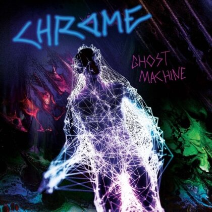 Chrome - Ghost Machine (Cleopatra, LP)