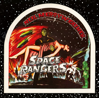 Neil Merryweather - Space Rangers (2024 Reissue, LP + 7" Single)