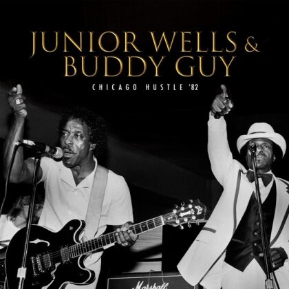 Junior Wells - Chicago Hustle '82 (Cleopatra, LP)