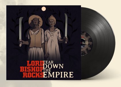 Lord Bishop Rocks - Tear Down The Empire (LP)
