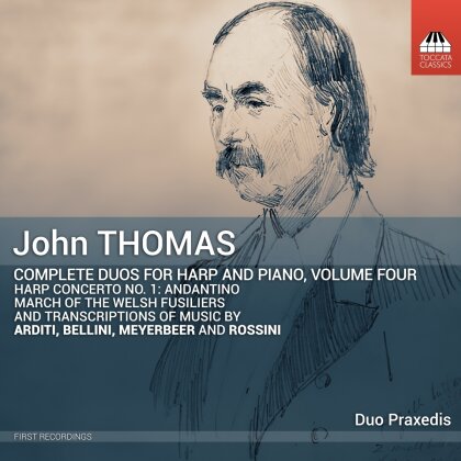 Duo Praxedis, John Thomas (1826-1913), Luigi Arditi (1822-1903), Vincenzo Bellini (1801-1835) & Gioachino Rossini (1792-1868) - Complete Duos for Harp and Piano - Vol.4 - & arr. from Arditi,Bellini