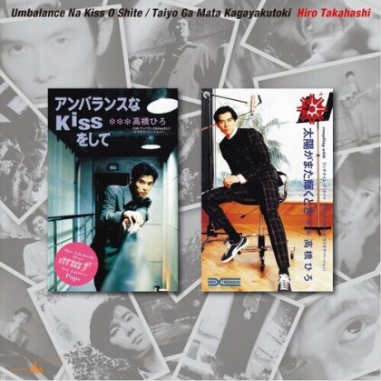 Hiro Takahashi (J-Pop) - Unbalance Na Kiss Wo Shite / Taiyo Ga Mata (Japan Edition, 12" Maxi)
