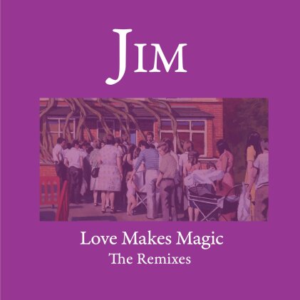 Jim - Love Make Magic: The Remixes (2 LPs)