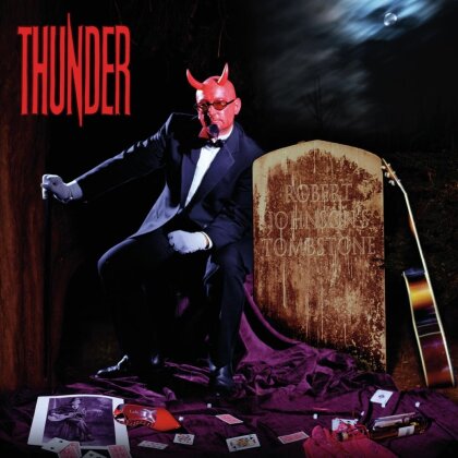 Thunder - Robert Johnson's Tombstone (2024 Reissue, BMG Rights Management, 2 LPs)