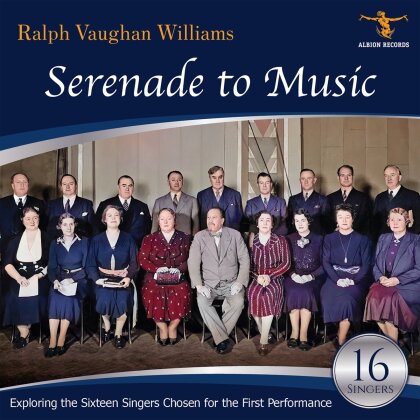 16 Singers & Ralph Vaughan Williams (1872-1958) - Serenade To Music