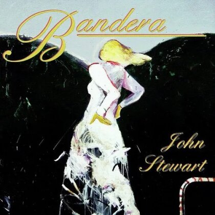 John Stewart - Bandera (2024 Reissue, Folk Era Records)