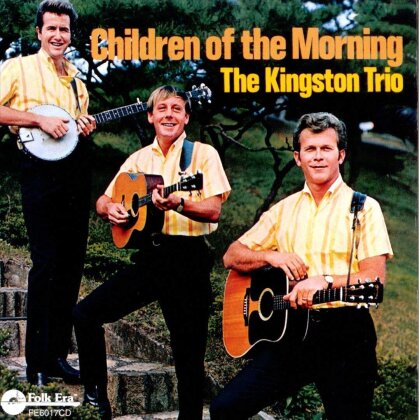 The Kingston Trio - Children Of The Morning (2024 Reissue, Folk Era Records)
