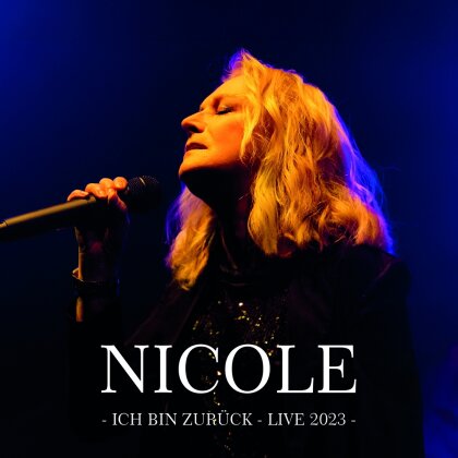 Nicole - Ich bin zurück - Live 2023