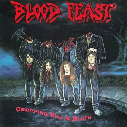 Blood Feast - Chopping Block Blues (2024 Reissue, High Roller Records, Slipcase)
