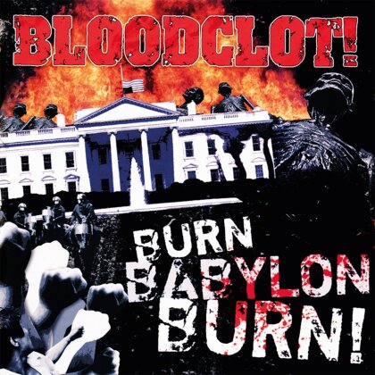 Bloodclot (John Joseph) - Burn Babylon Burn (2024 Reissue)