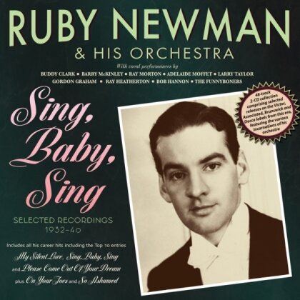 Ruby Newman & His Orchestra - Sing Baby Sing - Selected Recordings 1932-40 (2 CD)