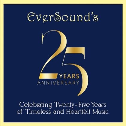 Eversound's 25Th Anniversary - Celebrating Twenty-Five - Years of Timeless and Heartfelt Music