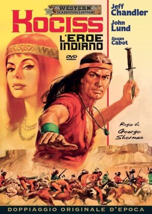 Kociss - L'eroe Indiano (1952) (Western Classic Collection, Doppiaggio Originale d'Epoca, Riedizione)