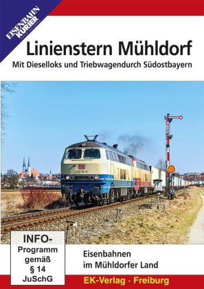 Linienstern Mühldorf - Mit Dieselloks und Triebwagen durch Südostbayern