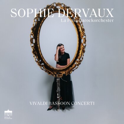 Antonio Vivaldi (1678-1741), Sophie Dervaux & La Folia Barockorchester - Vivaldi Bassoon Concerti