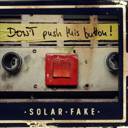 Solar Fake - Don't push this button! (2 CDs)