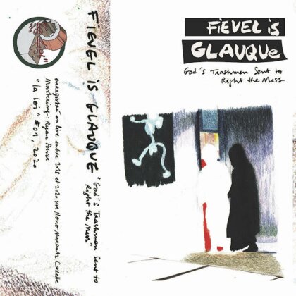 Fievel Is Glauque - God's Trashmen Sent To Right The Mess (2024 Reissue, Many Hats Distribution, LP)