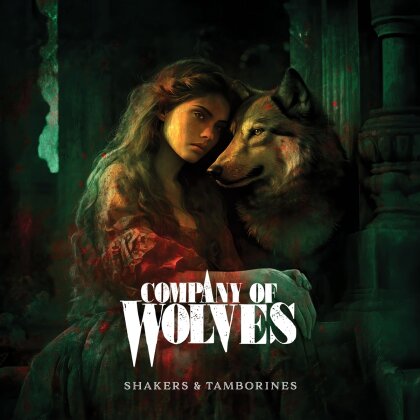 Company Of Wolves - Shakers And Tamborines (2024 Reissue, Bad Reputation)