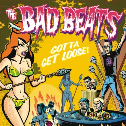 Bad Beats - Gotta Get Loose (LP)