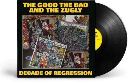 The Bad & The Zugly The Good - Decade Of Regression (LP)