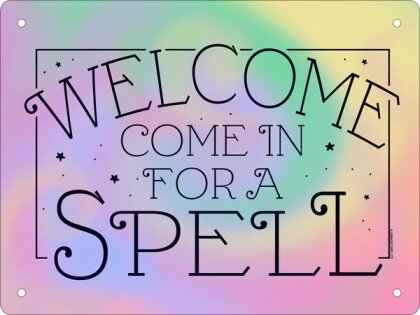 Welcome Come In For A Spell - Mini Tin Sign