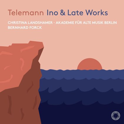 Georg Philipp Telemann (1681-1767), Bernhard Forck, Christina Landshamer & Akademie für Alte Musik Berlin - Ino & Late Works